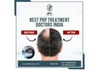 Best PRP Treatment doctors India