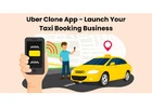 Uber Clone App - Launch Your Taxi Booking Business