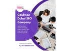 Goldman Dubai SEO Company – Trusted SEO Company in Dubai for Organic Growth