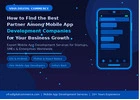How to Find the Best Partner Among Mobile App Development Companies for Your Business Growth